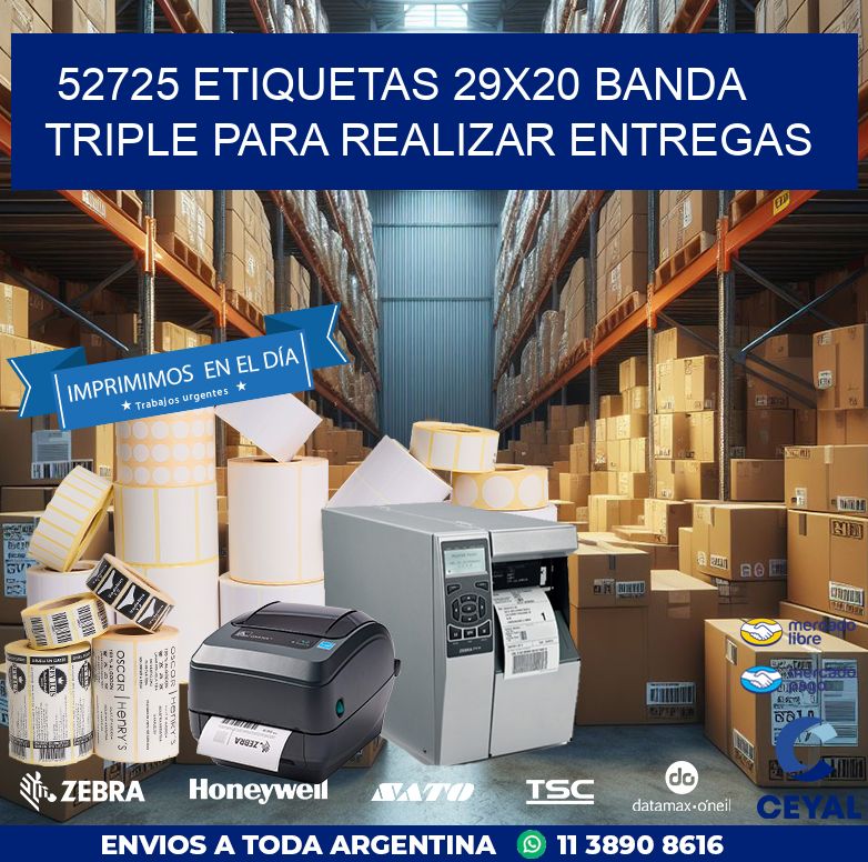 52725 ETIQUETAS 29X20 BANDA TRIPLE PARA REALIZAR ENTREGAS