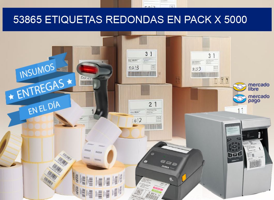 53865 ETIQUETAS REDONDAS EN PACK X 5000