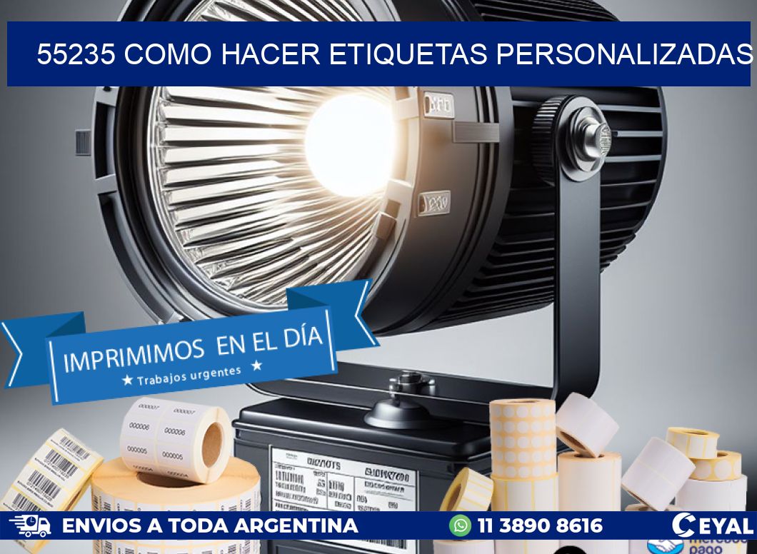 55235 como hacer etiquetas personalizadas