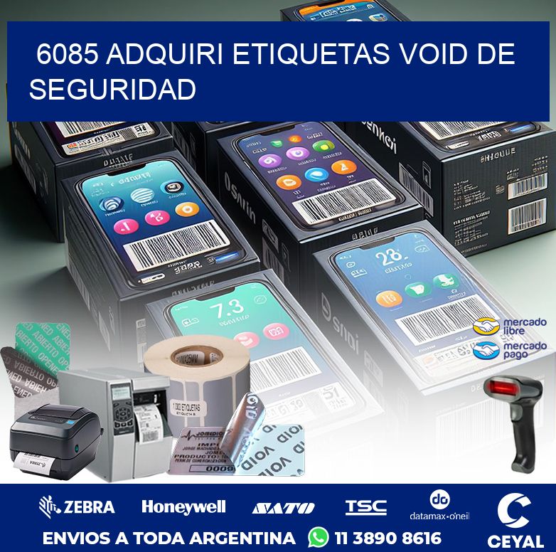 6085 ADQUIRI ETIQUETAS VOID DE SEGURIDAD