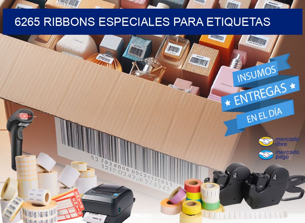 6265 RIBBONS ESPECIALES PARA ETIQUETAS