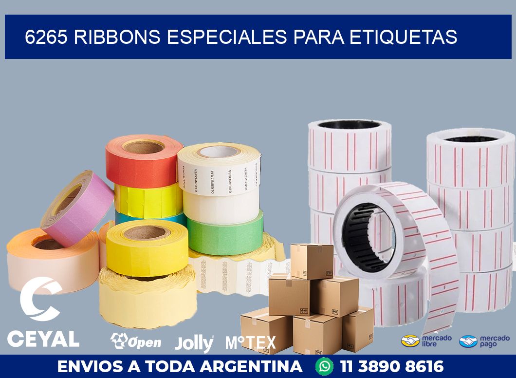 6265 RIBBONS ESPECIALES PARA ETIQUETAS