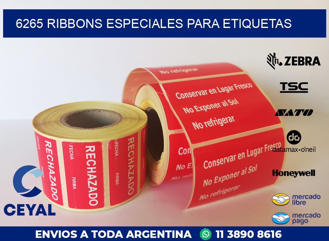 6265 RIBBONS ESPECIALES PARA ETIQUETAS