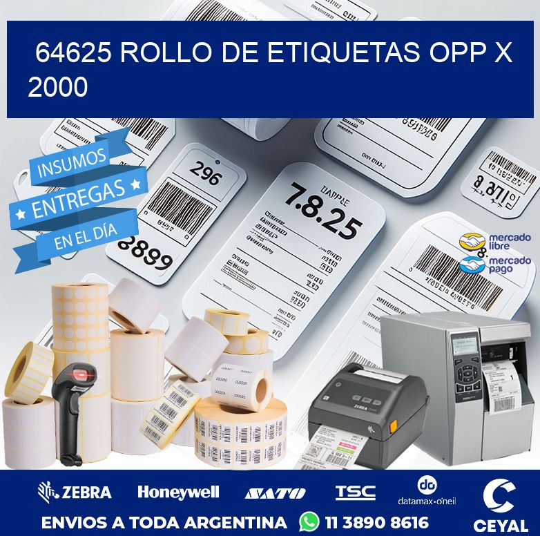 64625 ROLLO DE ETIQUETAS OPP X 2000