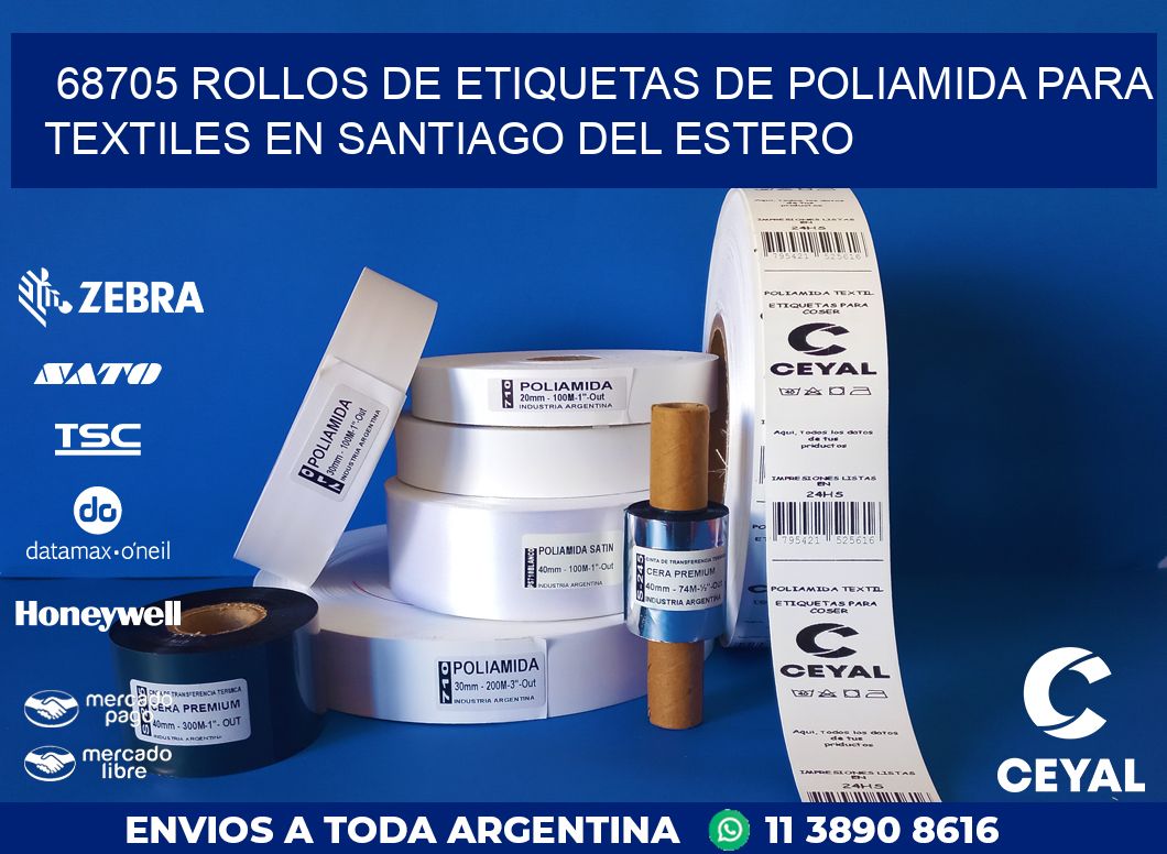 68705 ROLLOS DE ETIQUETAS DE POLIAMIDA PARA TEXTILES EN SANTIAGO DEL ESTERO