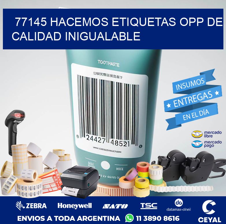 77145 HACEMOS ETIQUETAS OPP DE CALIDAD INIGUALABLE