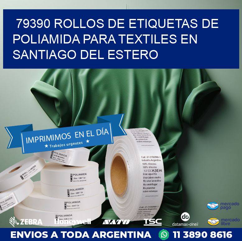 79390 ROLLOS DE ETIQUETAS DE POLIAMIDA PARA TEXTILES EN SANTIAGO DEL ESTERO