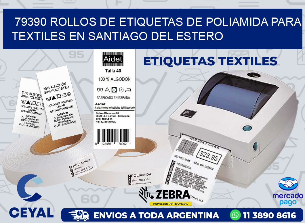 79390 ROLLOS DE ETIQUETAS DE POLIAMIDA PARA TEXTILES EN SANTIAGO DEL ESTERO