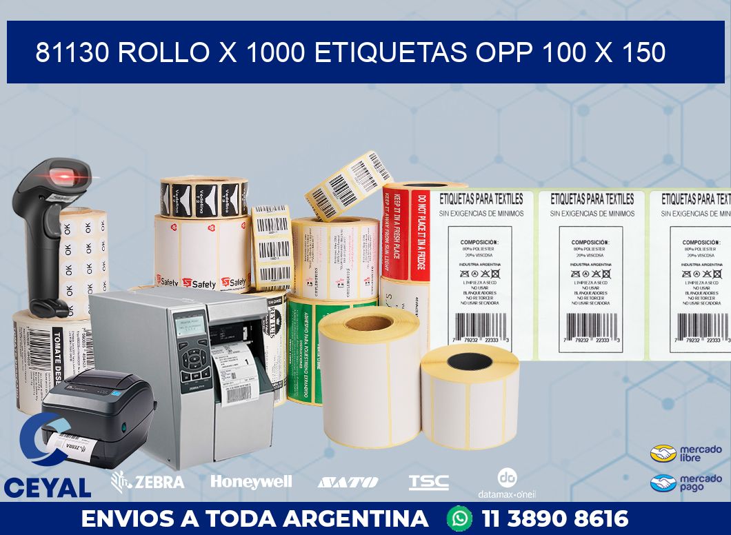 81130 ROLLO X 1000 ETIQUETAS OPP 100 X 150
