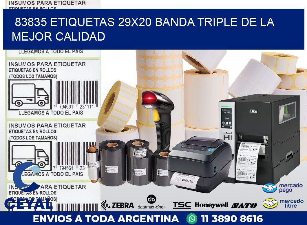83835 ETIQUETAS 29X20 BANDA TRIPLE DE LA MEJOR CALIDAD