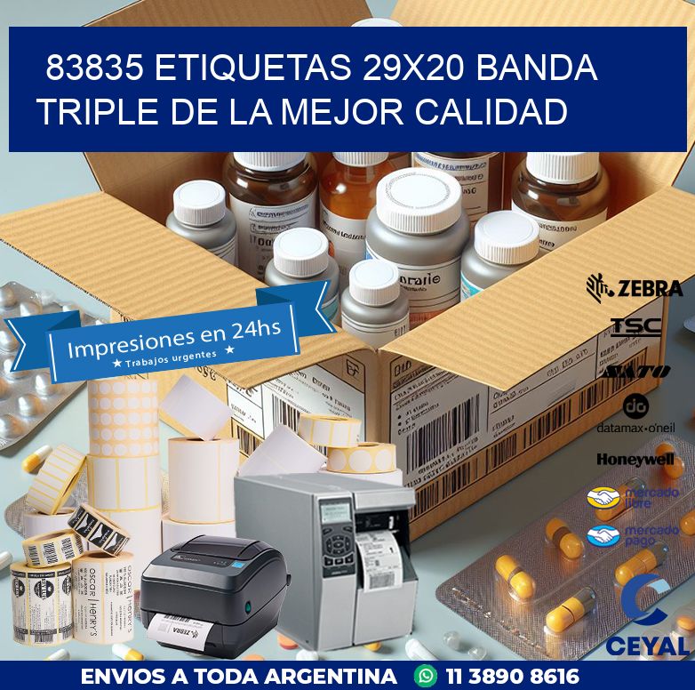 83835 ETIQUETAS 29X20 BANDA TRIPLE DE LA MEJOR CALIDAD