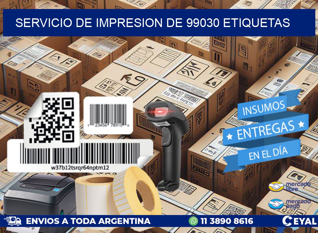 SERVICIO DE IMPRESION DE 99030 ETIQUETAS