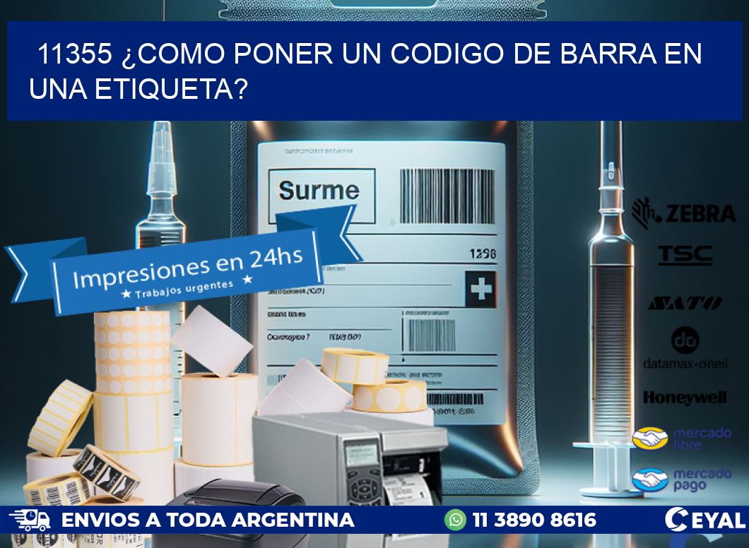 11355 ¿COMO PONER UN CODIGO DE BARRA EN UNA ETIQUETA?