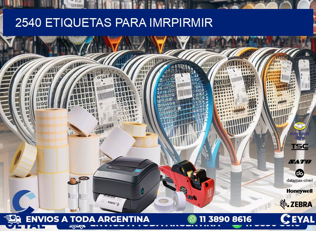 2540 ETIQUETAS PARA IMRPIRMIR