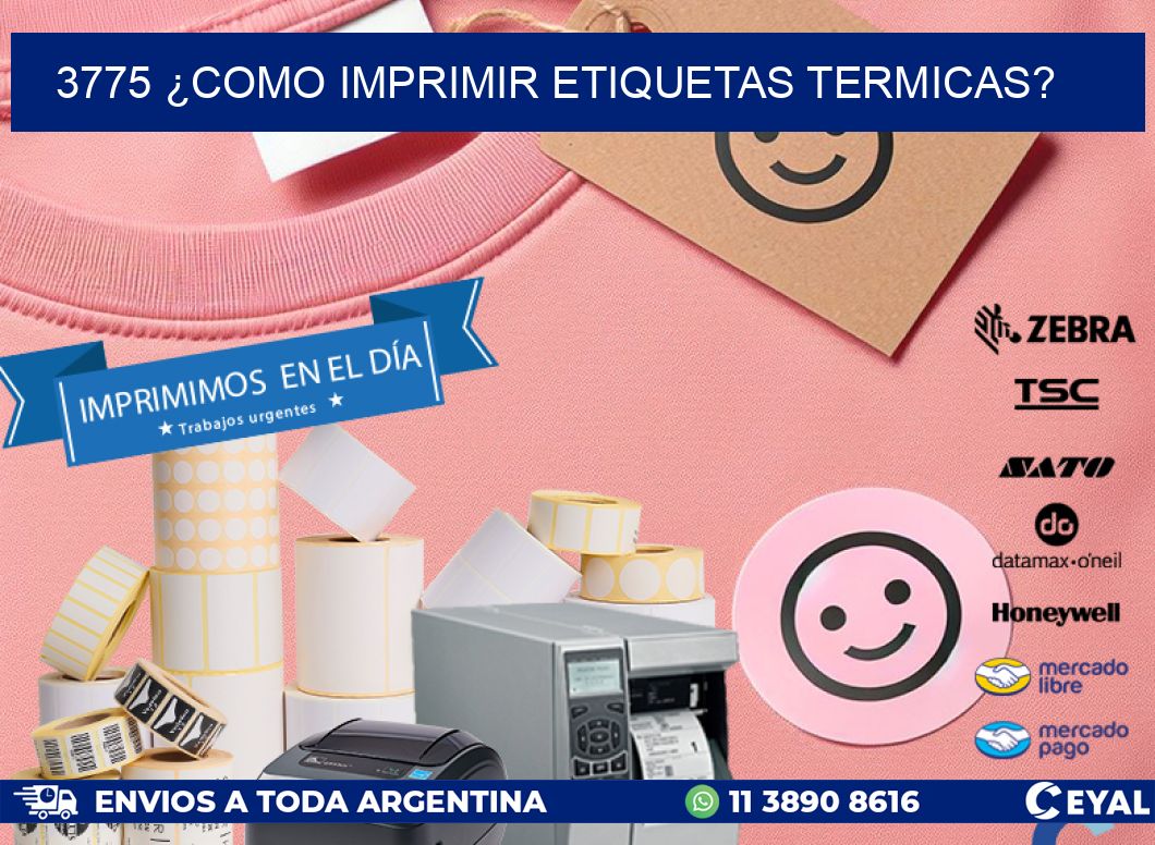 3775 ¿COMO IMPRIMIR ETIQUETAS TERMICAS?
