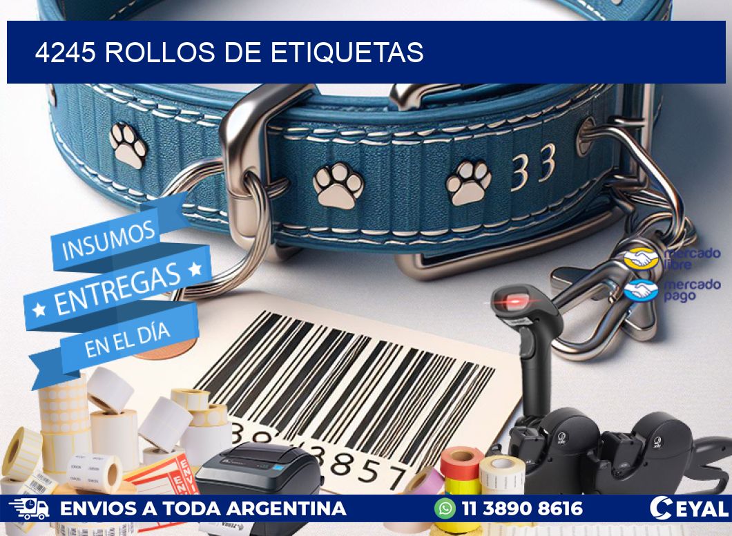 4245 ROLLOS DE ETIQUETAS