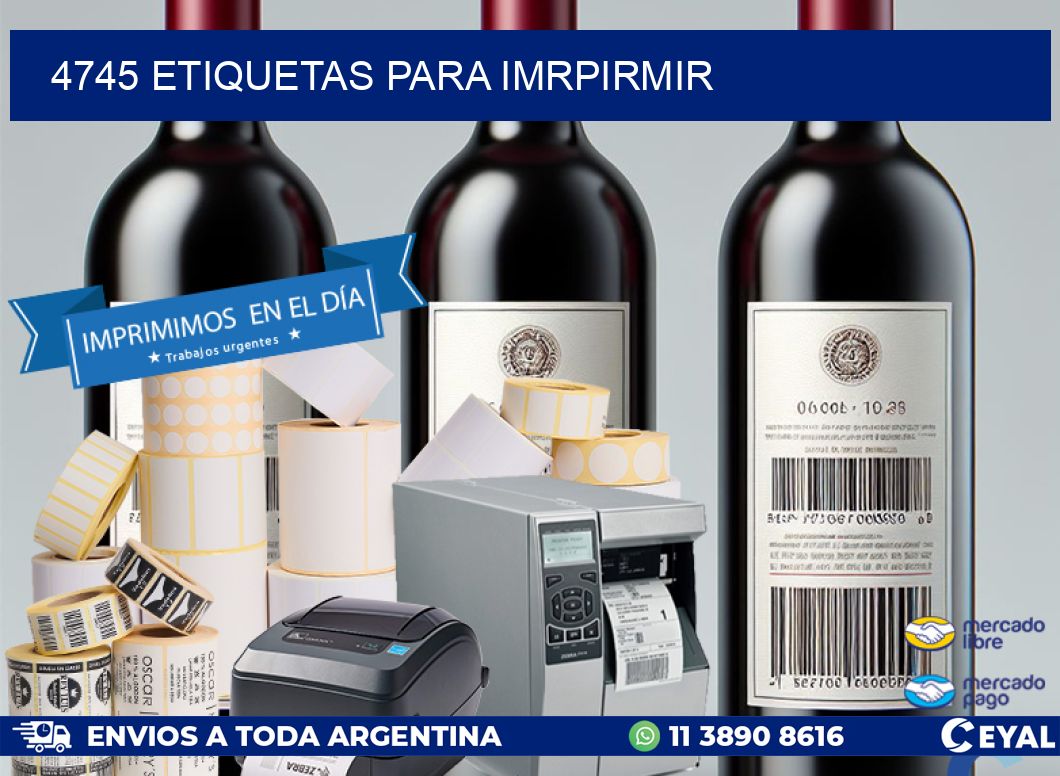 4745 ETIQUETAS PARA IMRPIRMIR