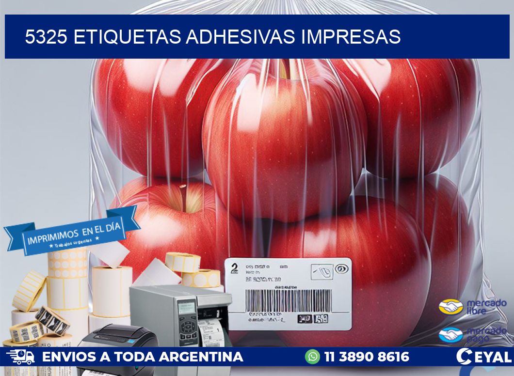 5325 ETIQUETAS ADHESIVAS IMPRESAS