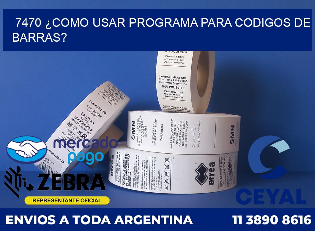 7470 ¿COMO USAR PROGRAMA PARA CODIGOS DE BARRAS?