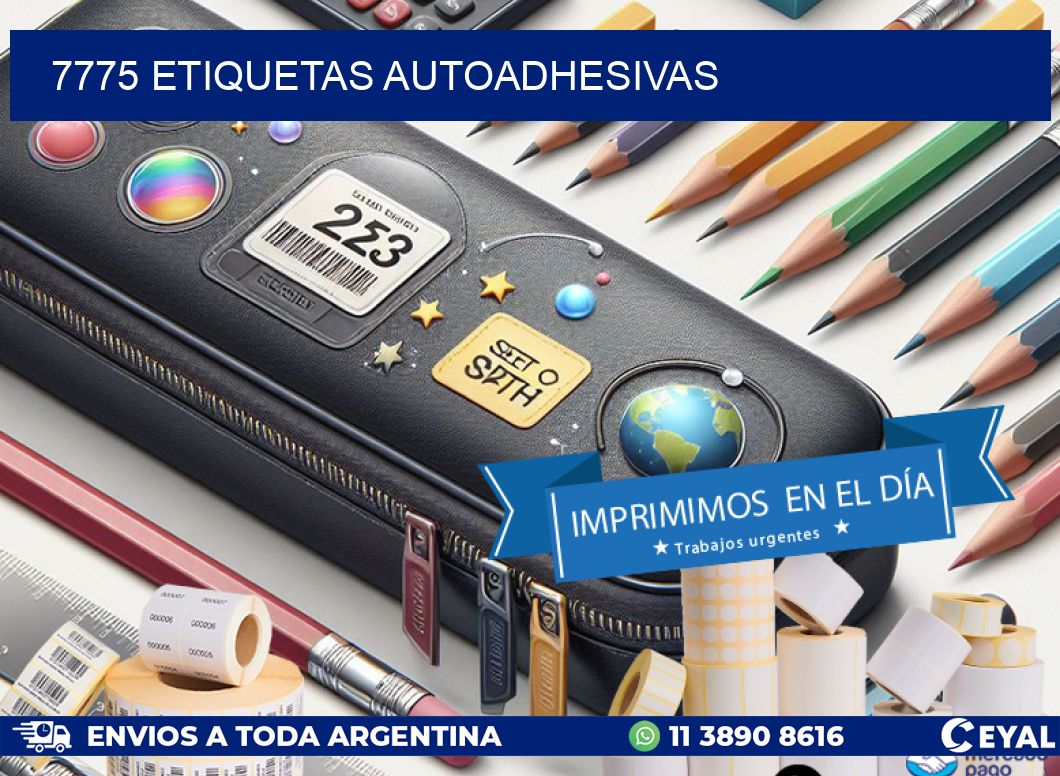 7775 ETIQUETAS AUTOADHESIVAS