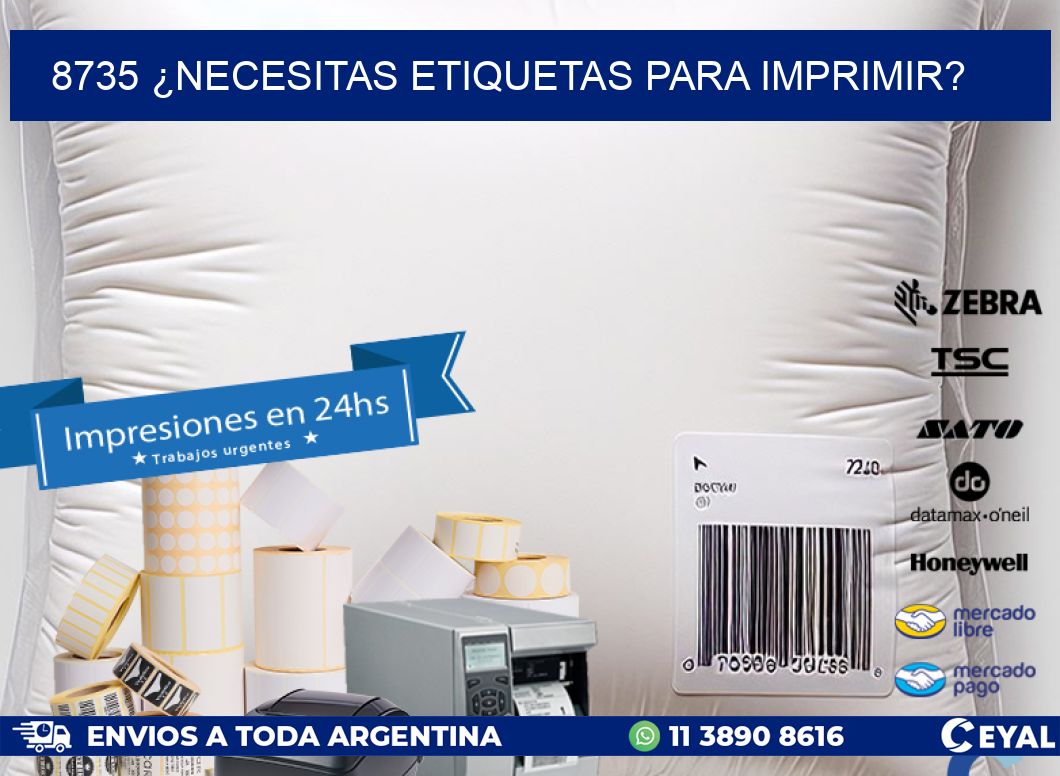 8735 ¿NECESITAS ETIQUETAS PARA IMPRIMIR?