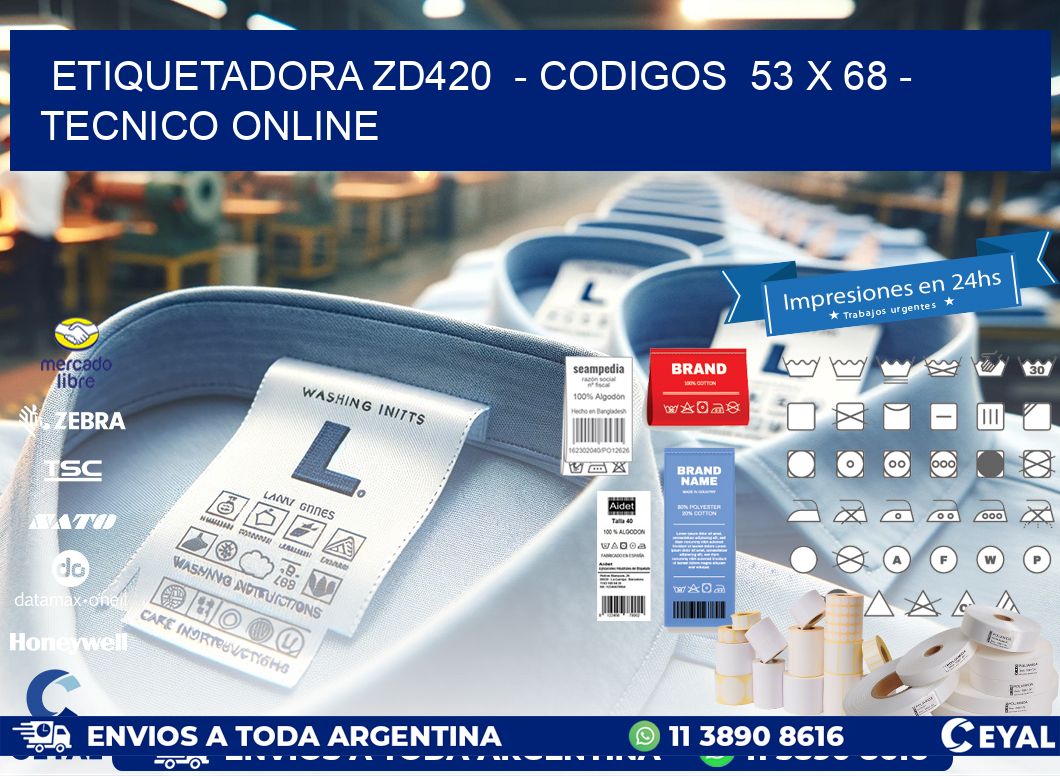 ETIQUETADORA ZD420  - CODIGOS  53 x 68 - TECNICO ONLINE