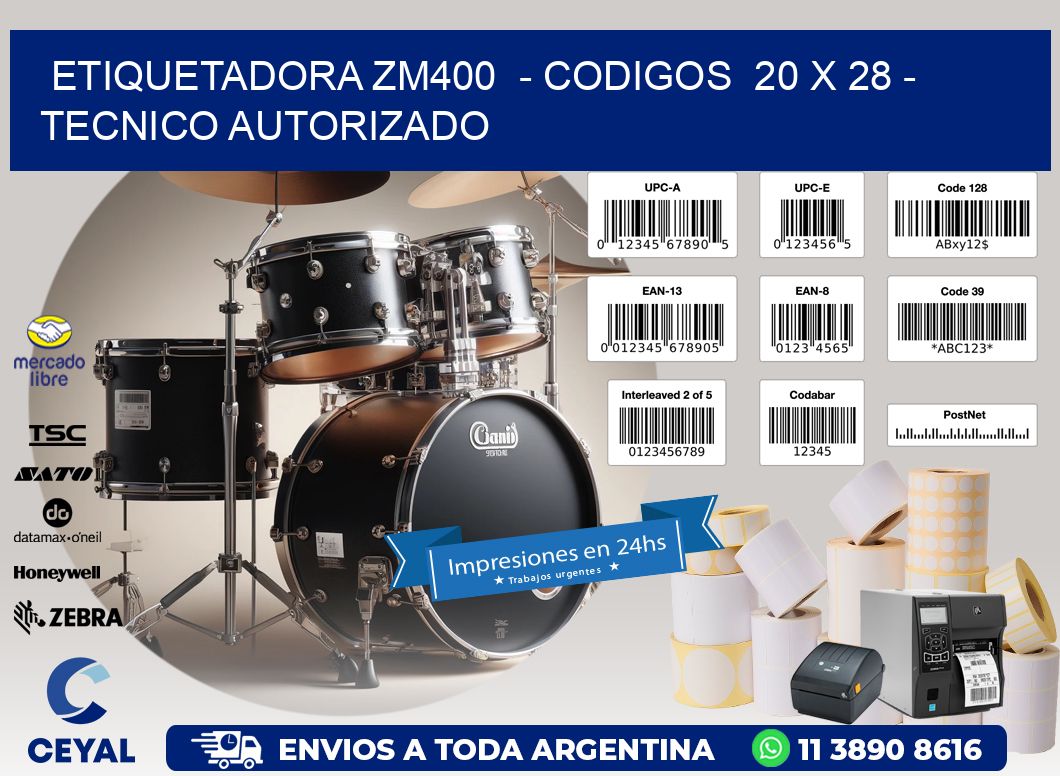 ETIQUETADORA ZM400  - CODIGOS  20 x 28 - TECNICO AUTORIZADO