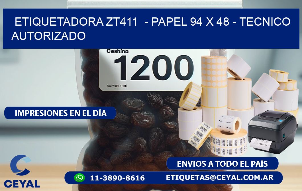 ETIQUETADORA ZT411  - PAPEL 94 x 48 - TECNICO AUTORIZADO