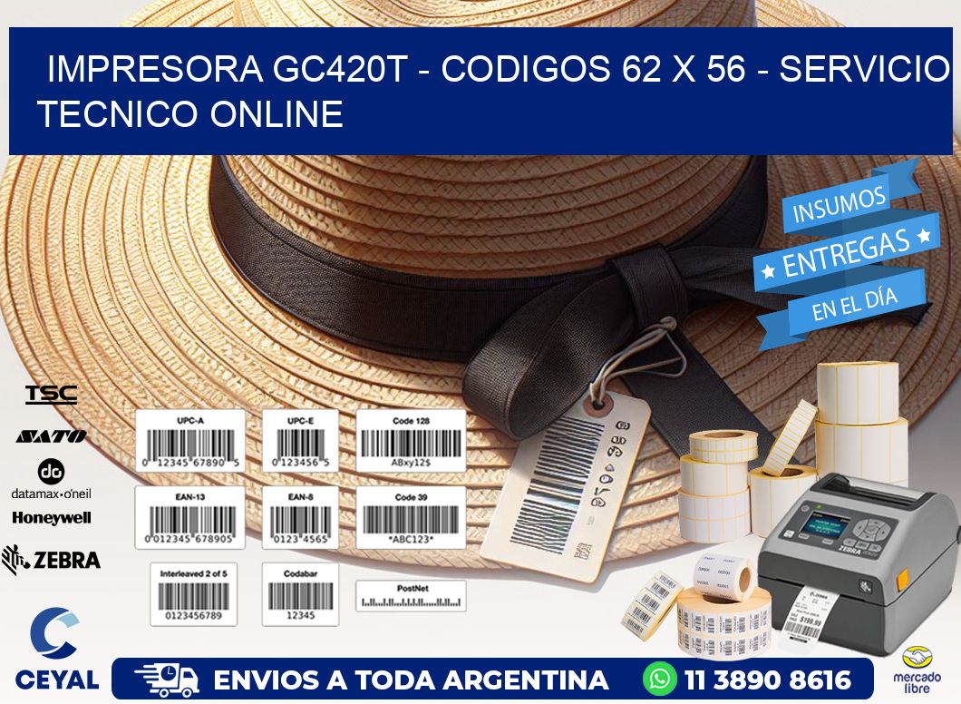 IMPRESORA GC420T - CODIGOS 62 x 56 - SERVICIO TECNICO ONLINE