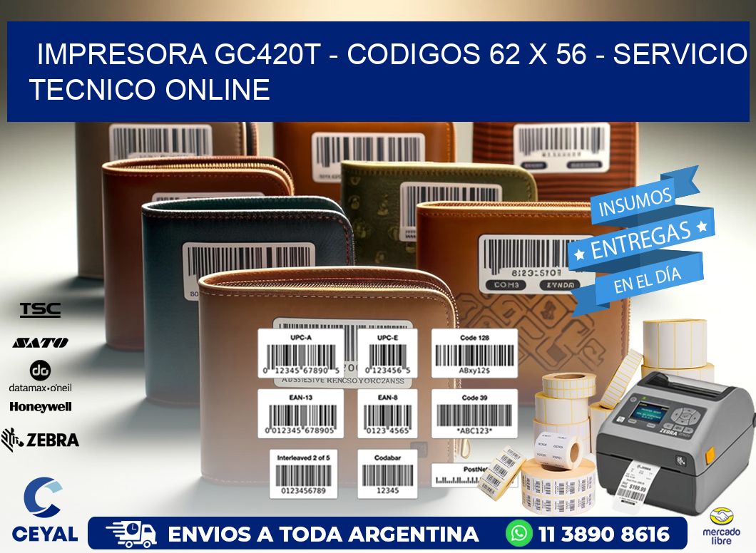 IMPRESORA GC420T – CODIGOS 62 x 56 – SERVICIO TECNICO ONLINE