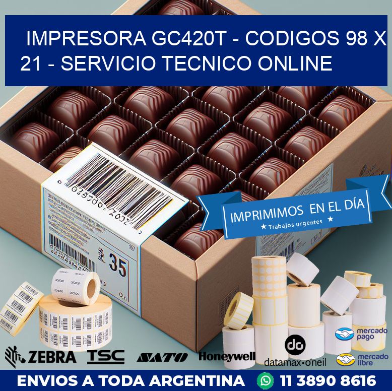 IMPRESORA GC420T - CODIGOS 98 x 21 - SERVICIO TECNICO ONLINE