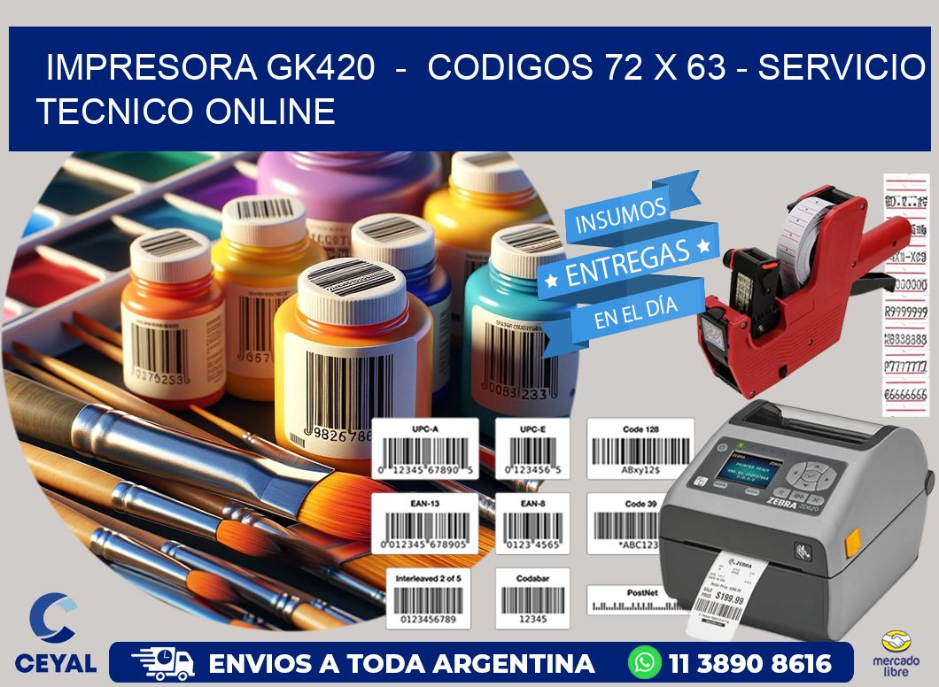 IMPRESORA GK420  –  CODIGOS 72 x 63 – SERVICIO TECNICO ONLINE
