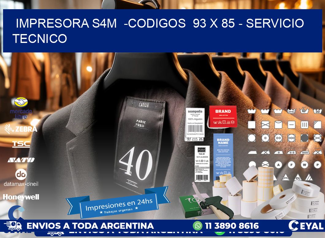 IMPRESORA S4M  -CODIGOS  93 x 85 - SERVICIO TECNICO