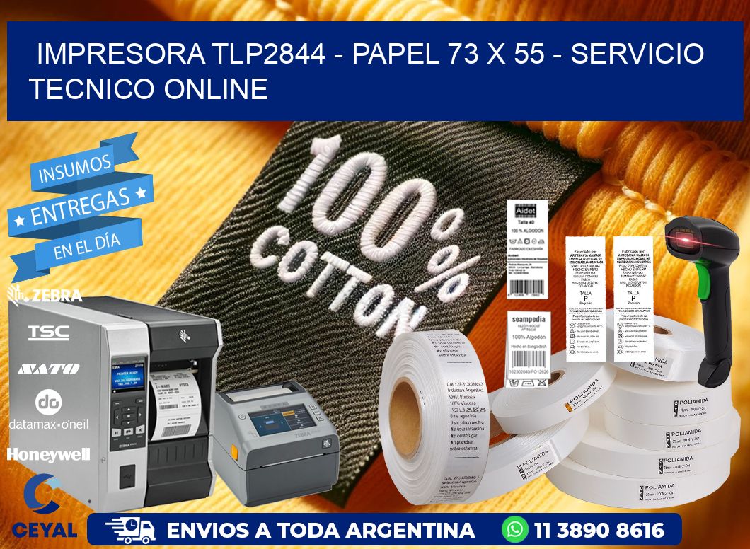 IMPRESORA TLP2844 - PAPEL 73 x 55 - SERVICIO TECNICO ONLINE