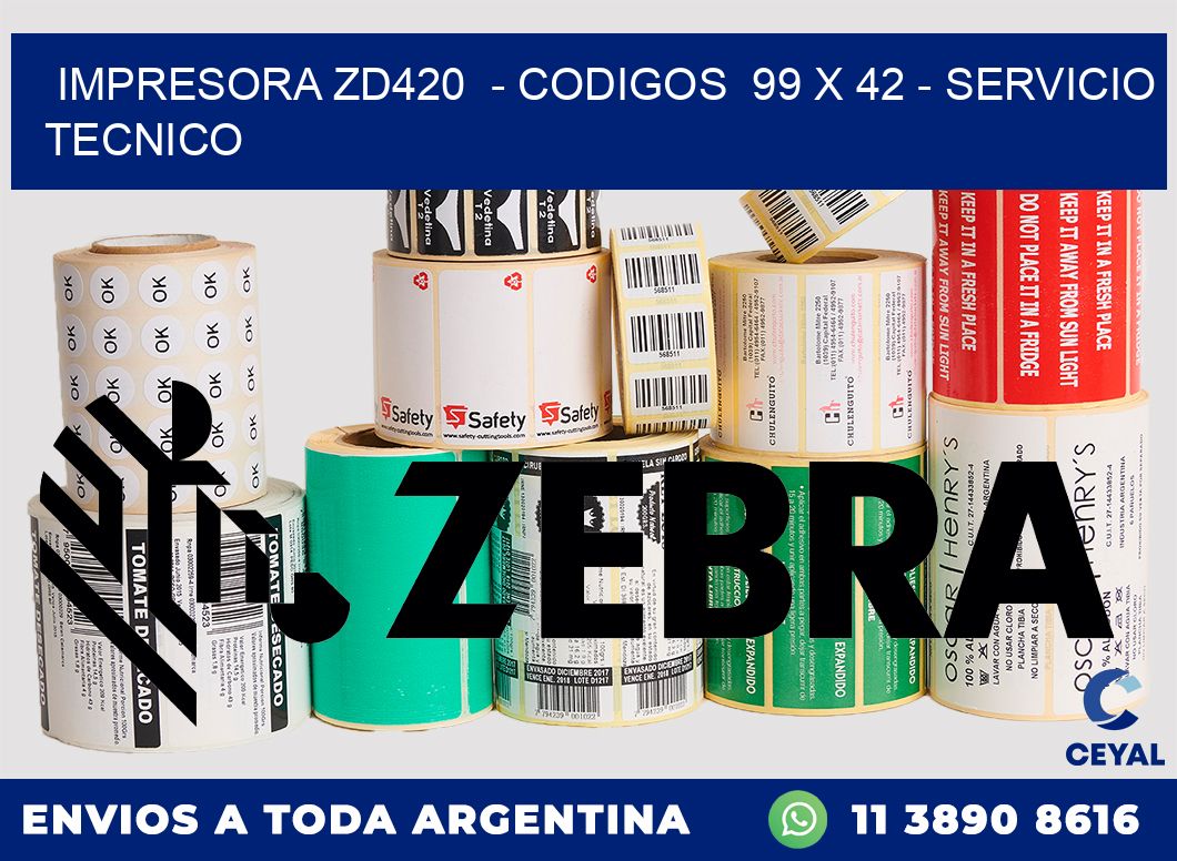 IMPRESORA ZD420  - CODIGOS  99 x 42 - SERVICIO TECNICO