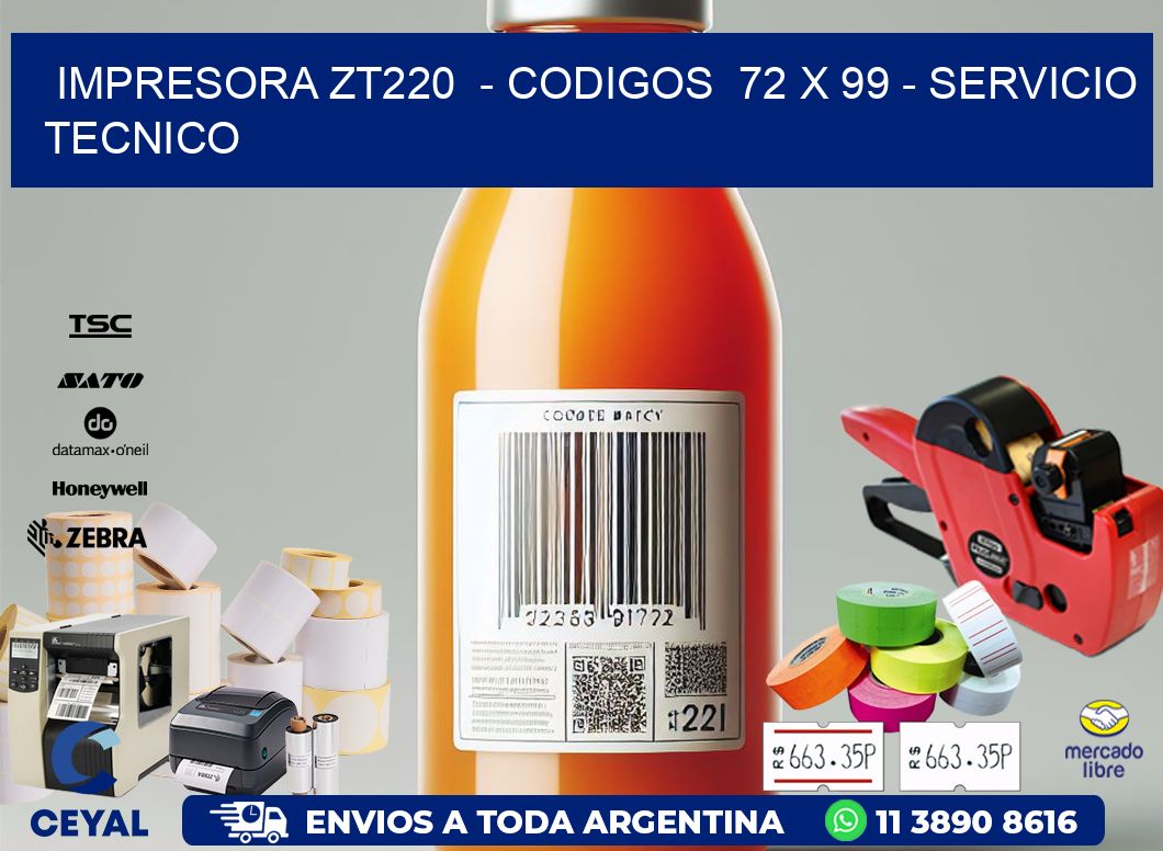 IMPRESORA ZT220  - CODIGOS  72 x 99 - SERVICIO TECNICO