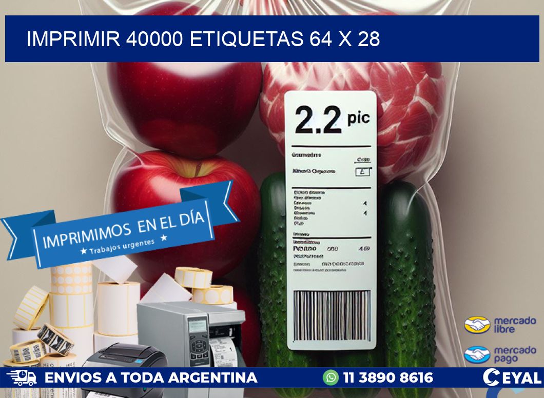 IMPRIMIR 40000 ETIQUETAS 64 x 28