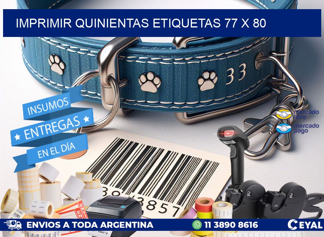 IMPRIMIR QUINIENTAS ETIQUETAS 77 x 80