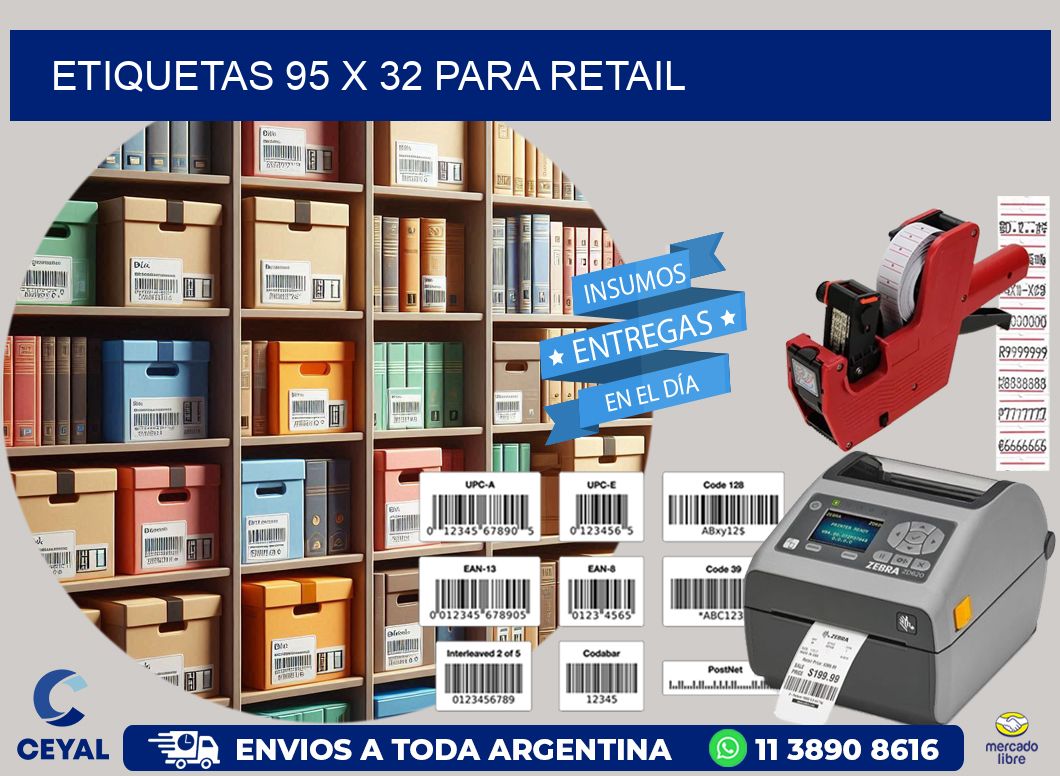 ETIQUETAS 95 x 32 PARA RETAIL