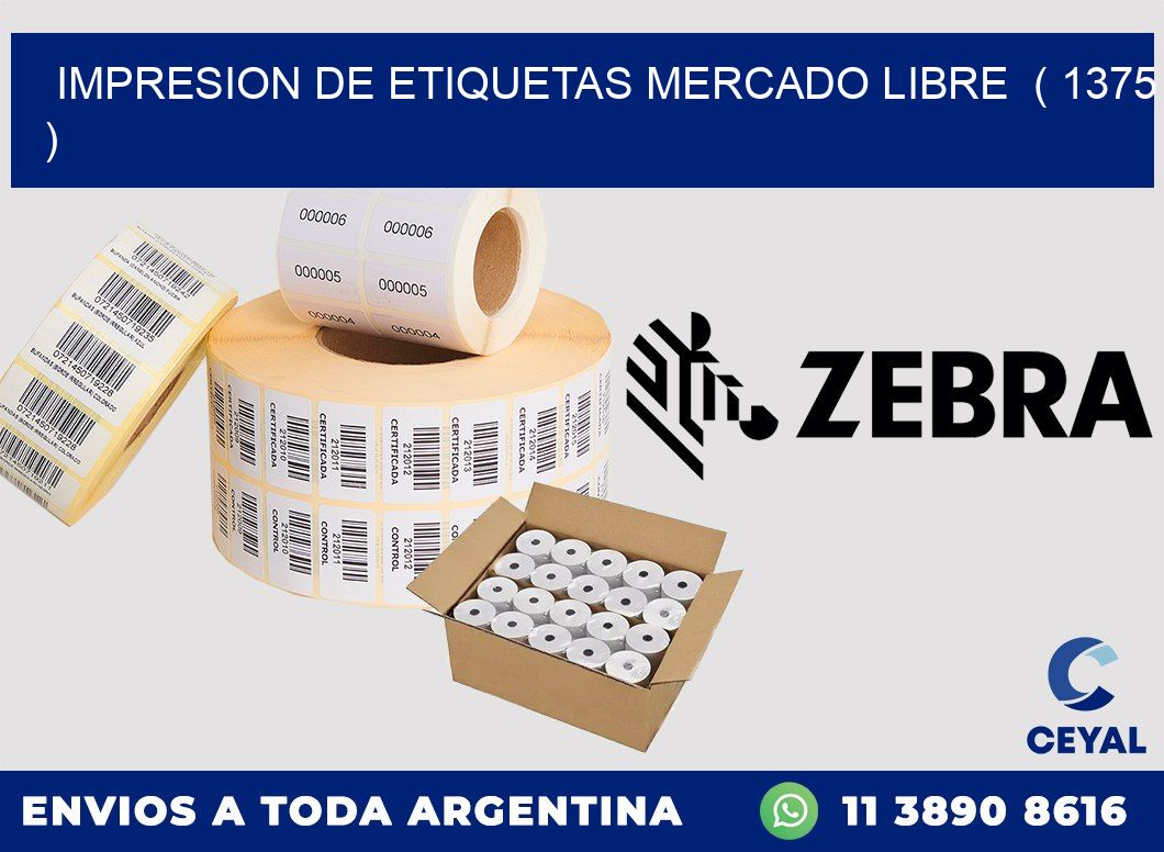 impresion de etiquetas mercado libre ( 1375 )
