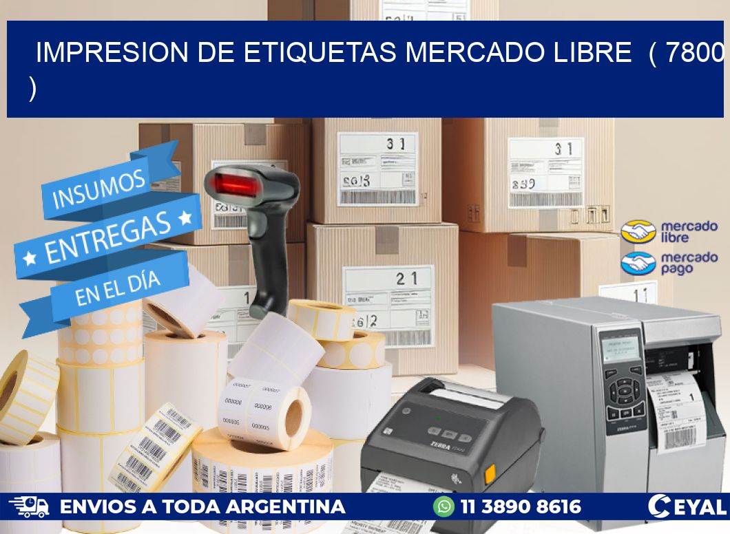 impresion de etiquetas mercado libre ( 7800 )