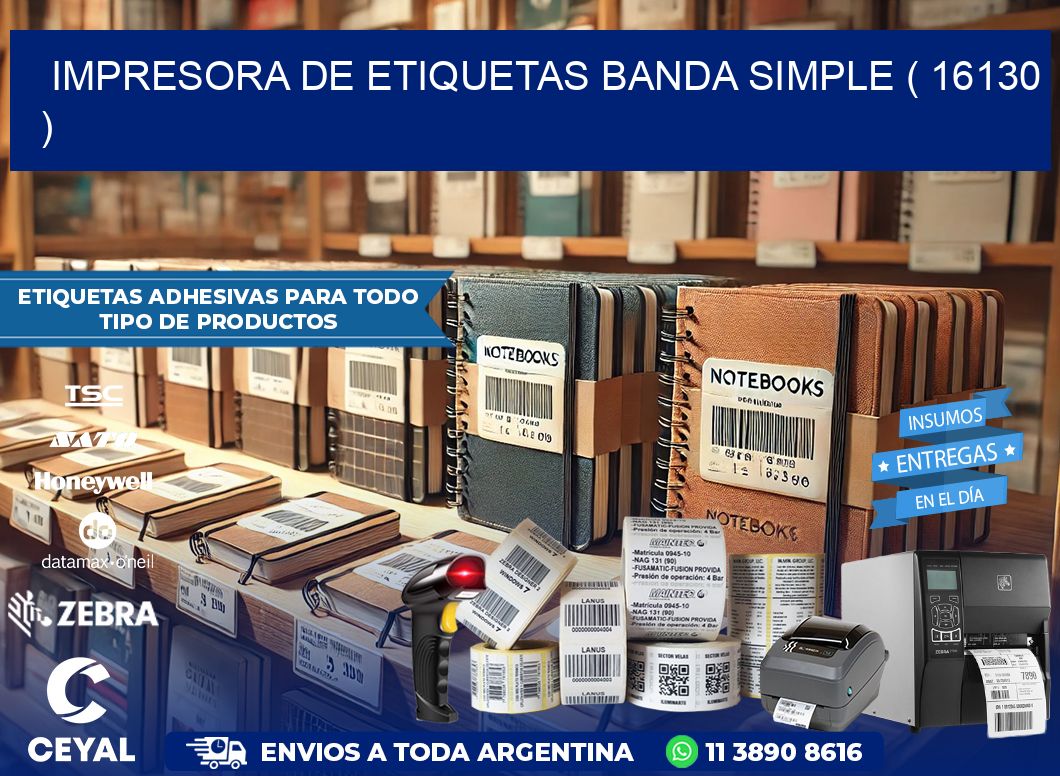 impresora de etiquetas banda simple ( 16130 )
