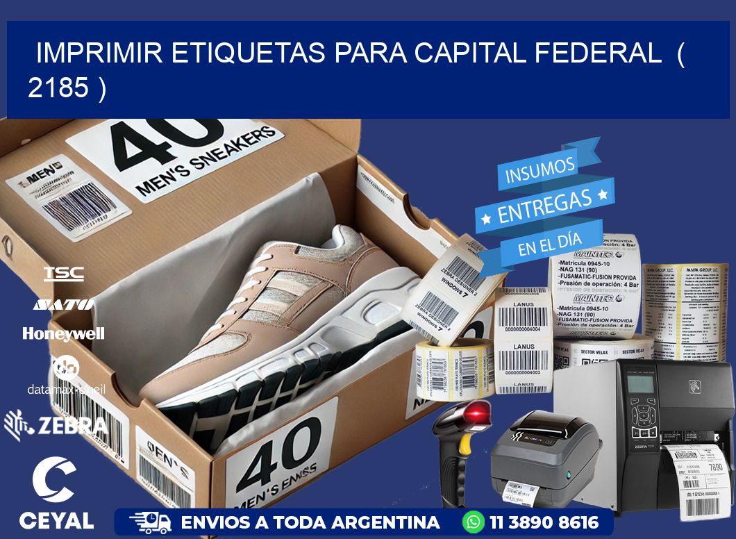 imprimir etiquetas para capital federal ( 2185 )