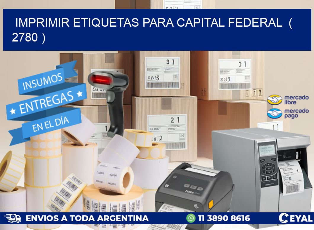 imprimir etiquetas para capital federal ( 2780 )