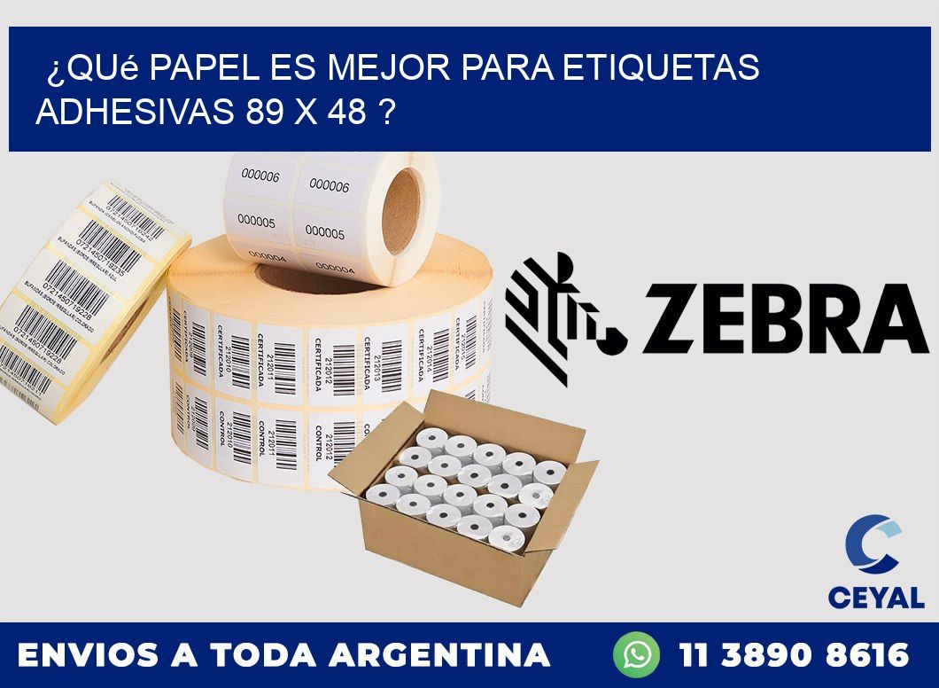 ¿Qué papel es mejor para etiquetas adhesivas 89 x 48 ?