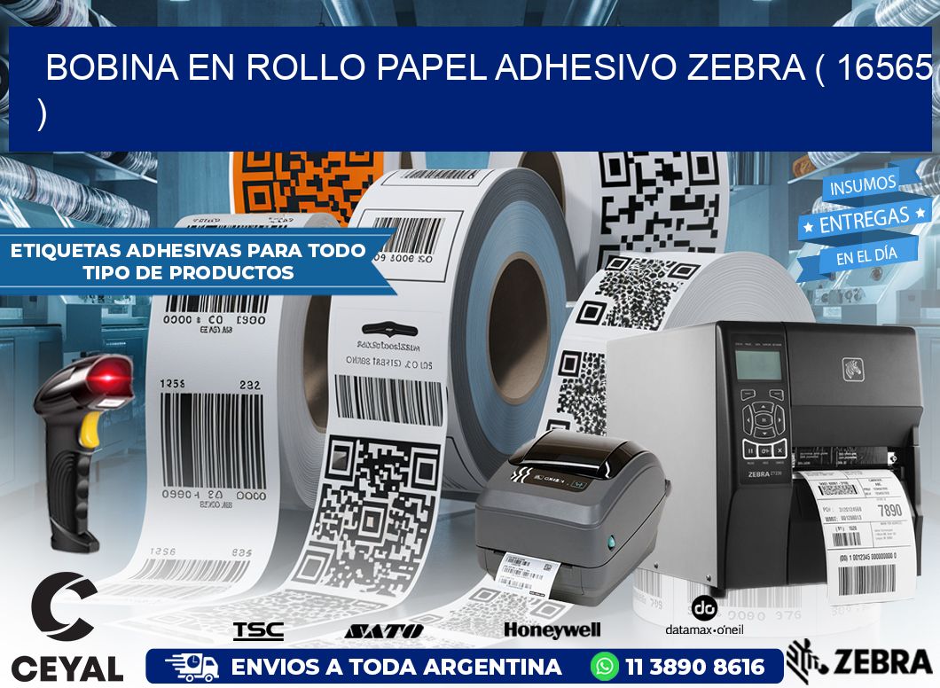 BOBINA EN ROLLO PAPEL ADHESIVO ZEBRA ( 16565 )
