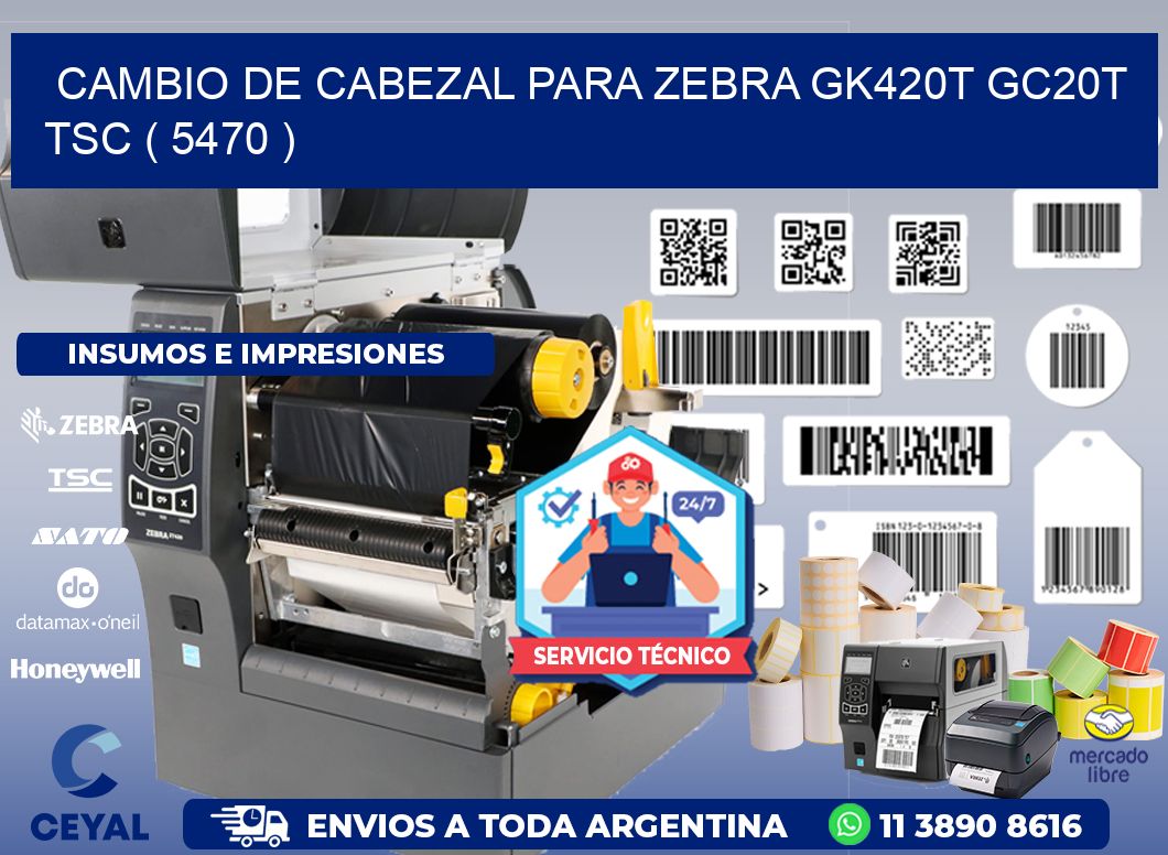 CAMBIO DE CABEZAL PARA ZEBRA GK420T GC20T TSC ( 5470 )
