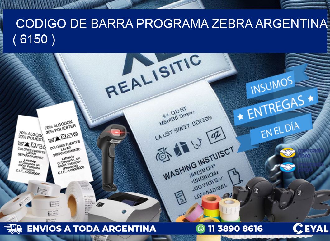 CODIGO DE BARRA PROGRAMA ZEBRA ARGENTINA ( 6150 )