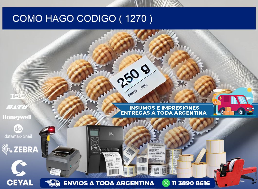 COMO HAGO CODIGO ( 1270 )