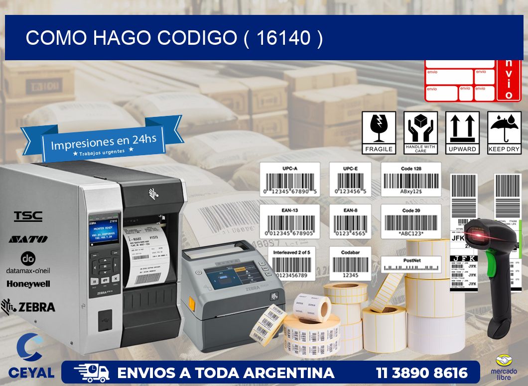 COMO HAGO CODIGO ( 16140 )